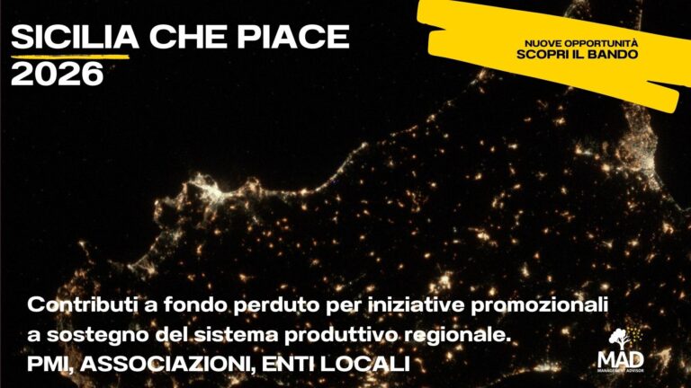 Bando Sicilia Che Piace 2026: Contributi a Fondo Perduto fino a 30.000 € per Imprese, Associazioni ed Enti Locali